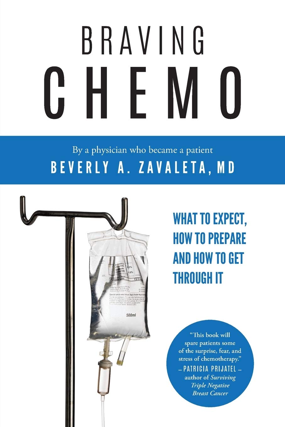 Braving Chemo: What to Expect, How to Prepare and How to Get Through It Medicine