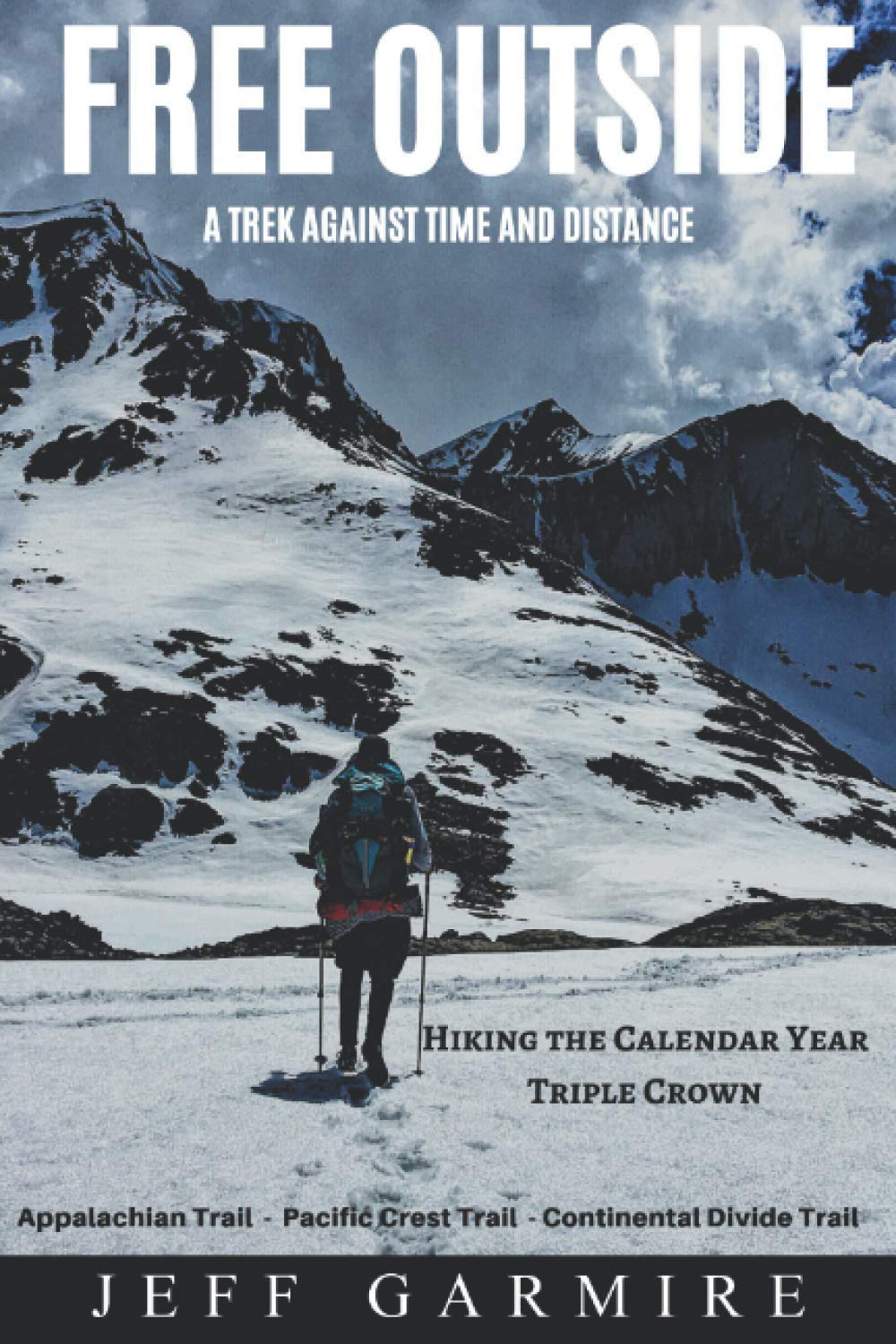 Free Outside: A Trek Against Time and Distance Politics & Society
