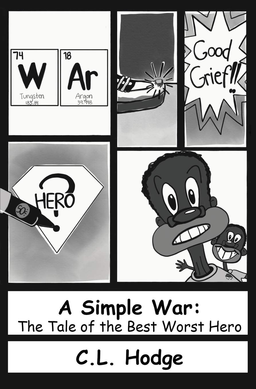 A Simple War: The Tale of the Best Worst Hero International