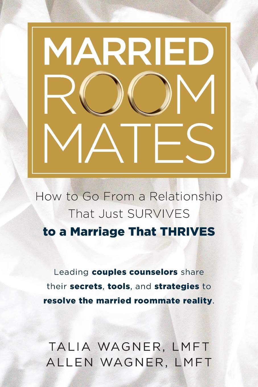 Married Roommates: How to Go From a Relationship That Just Survives to a Marriage That Thrives Partnership & Love