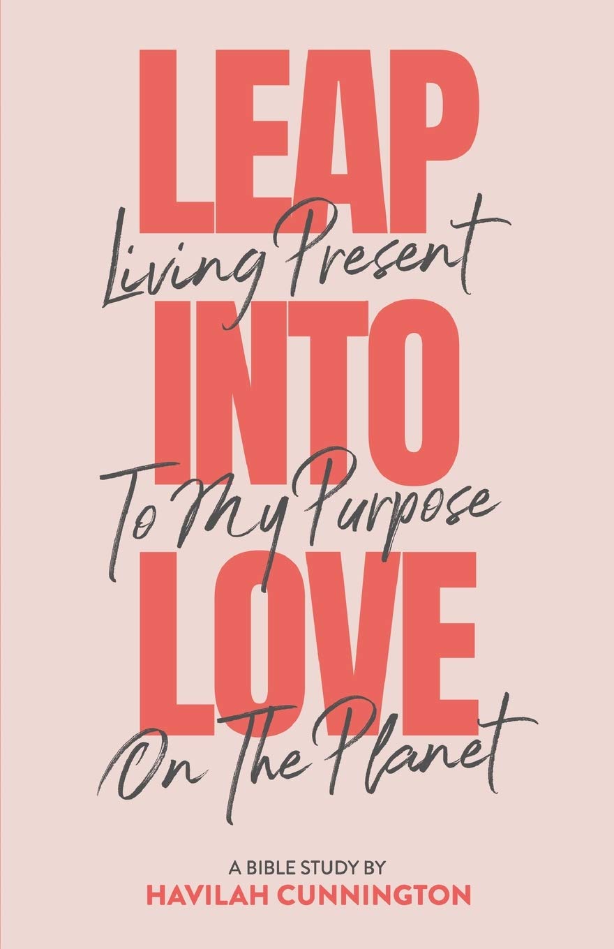 Leap into Love: Living Present to my Purpose on the Planet Religion & Esotericism