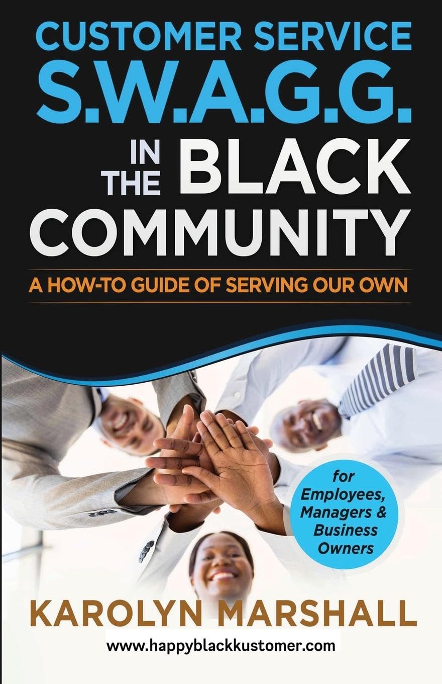 Customer Service S.W.A.G.G. in the Black Community Business, Finance & Career