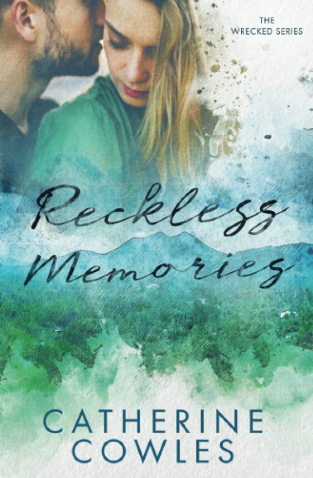 Reckless Memories (The Wrecked Series, Band 1) Contemporary literature