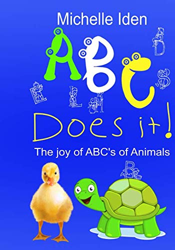 ABC DOES IT!: The Joy of ABC's of Animals Novels & Short Stories