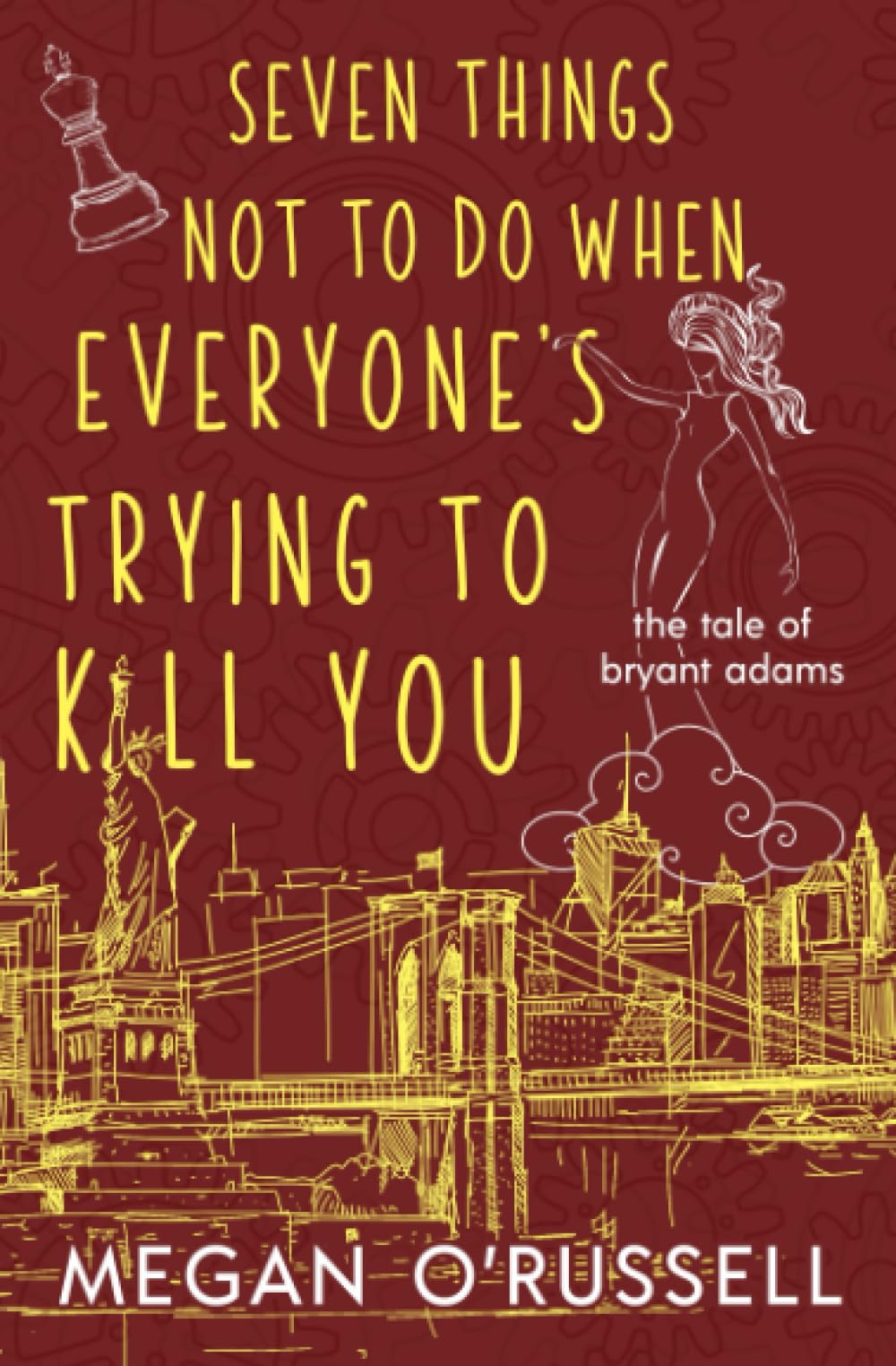 Seven Things Not to Do When Everyone's Trying to Kill You Parents & Children