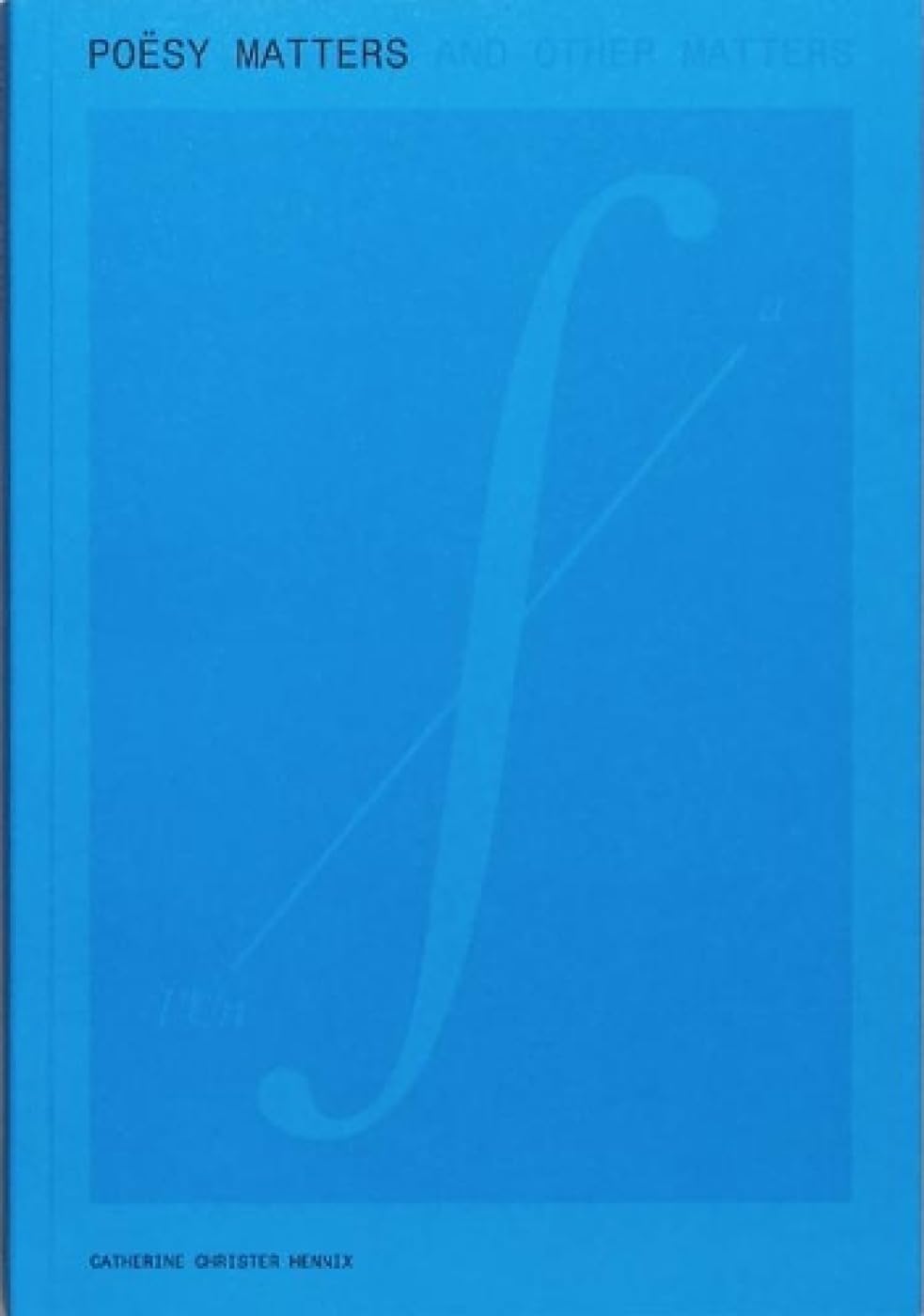 Poësy Matters and Other Matters book