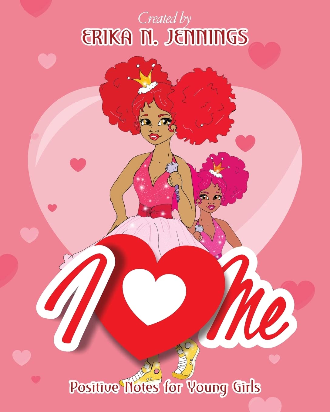 I Love Me: Positive Notes for Young Girls book