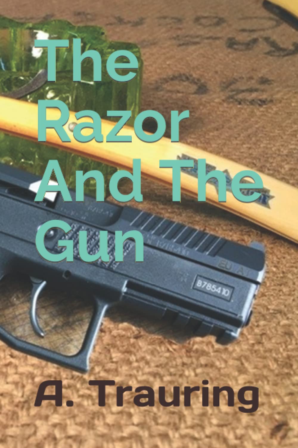 The Razor And The Gun: An Amy and Paul Saga Contemporary literature