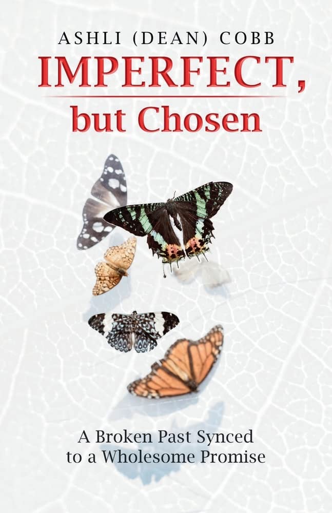 IMPERFECT, but Chosen: A Broken Past Synced to a Wholesome Promise Religion & Esotericism