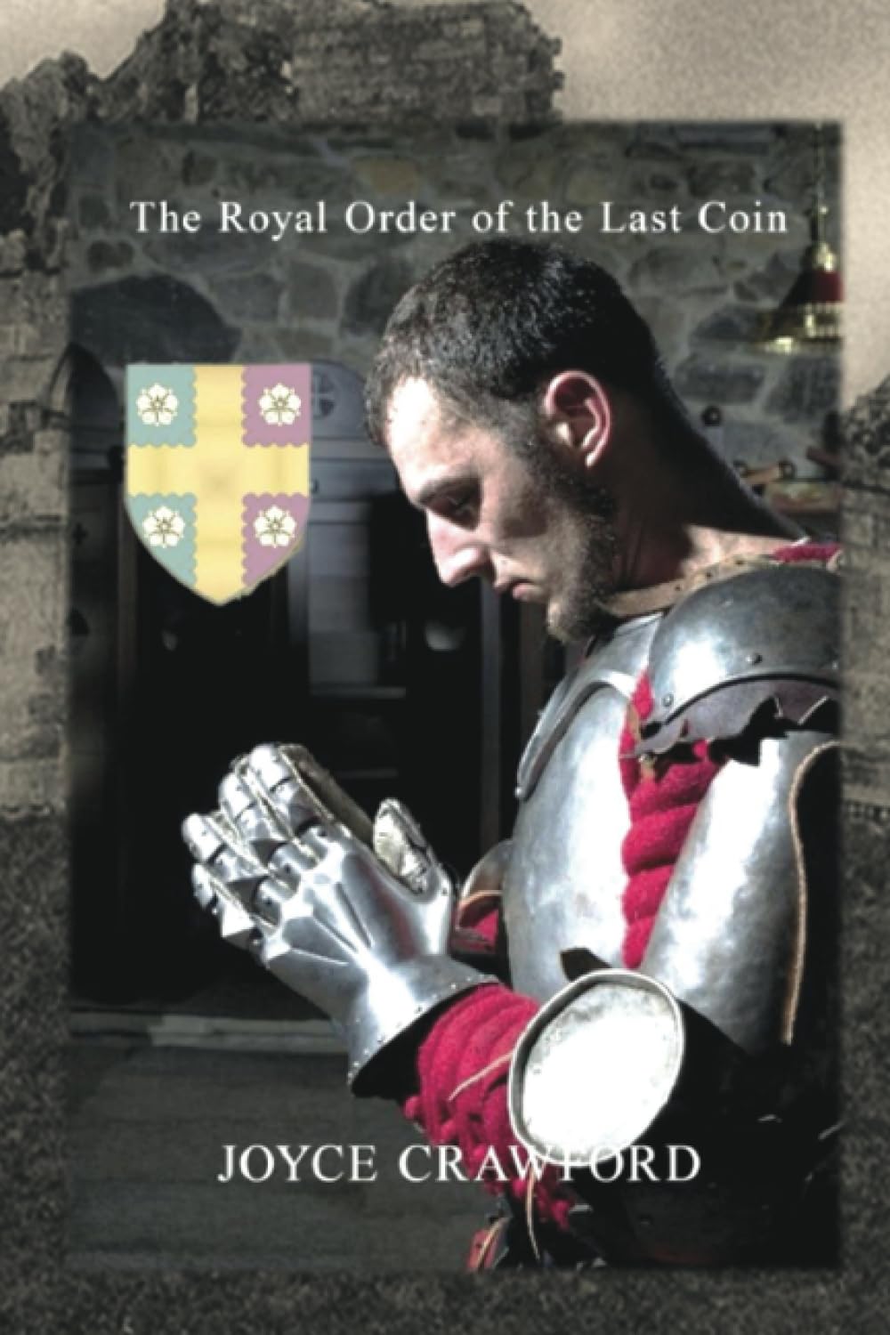 The Royal Order of the Last Coin (Faith of Our Fathers, Band 1) Historical Fiction
