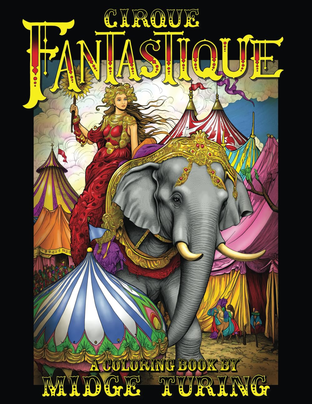 Cirque Fantastique: A Coloring Book Hobbies & Crafts