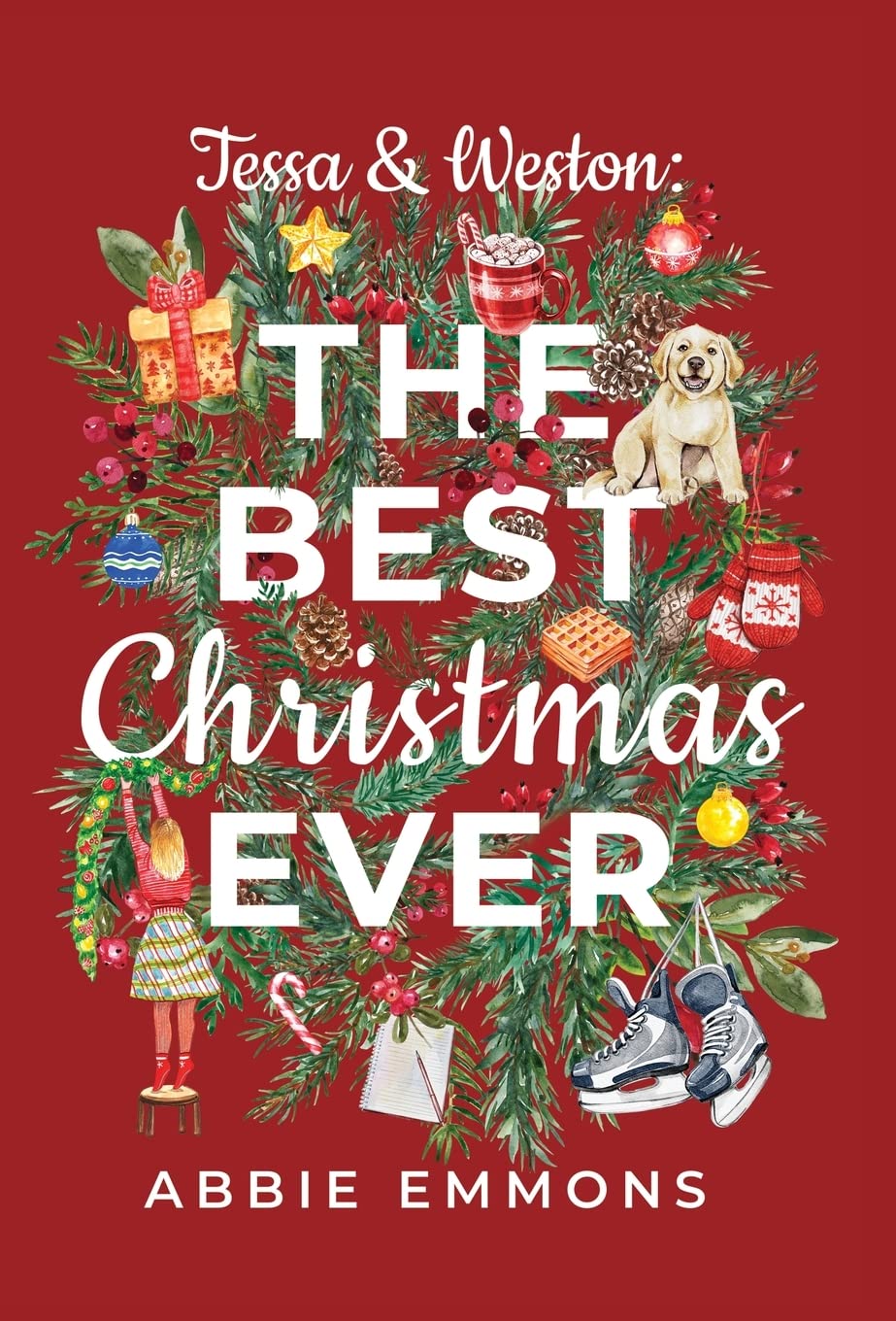 Tessa and Weston: The Best Christmas Ever Fiction