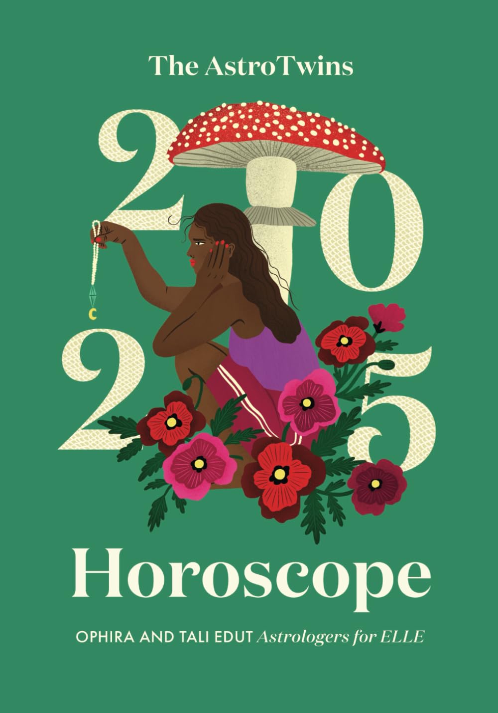 The AstroTwins 2025 Horoscope: The Complete Yearly Astrology Guide for Every Zodiac Sign Reference Books