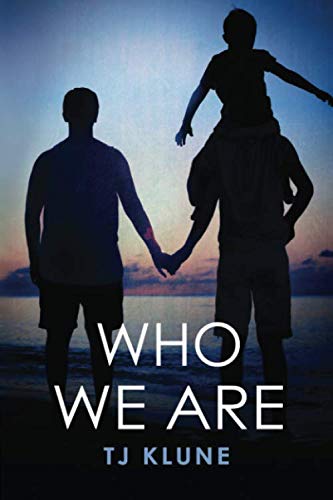 Who We Are (Bear, Otter and the Kid Chronicles, Band 2) LGBTQ+