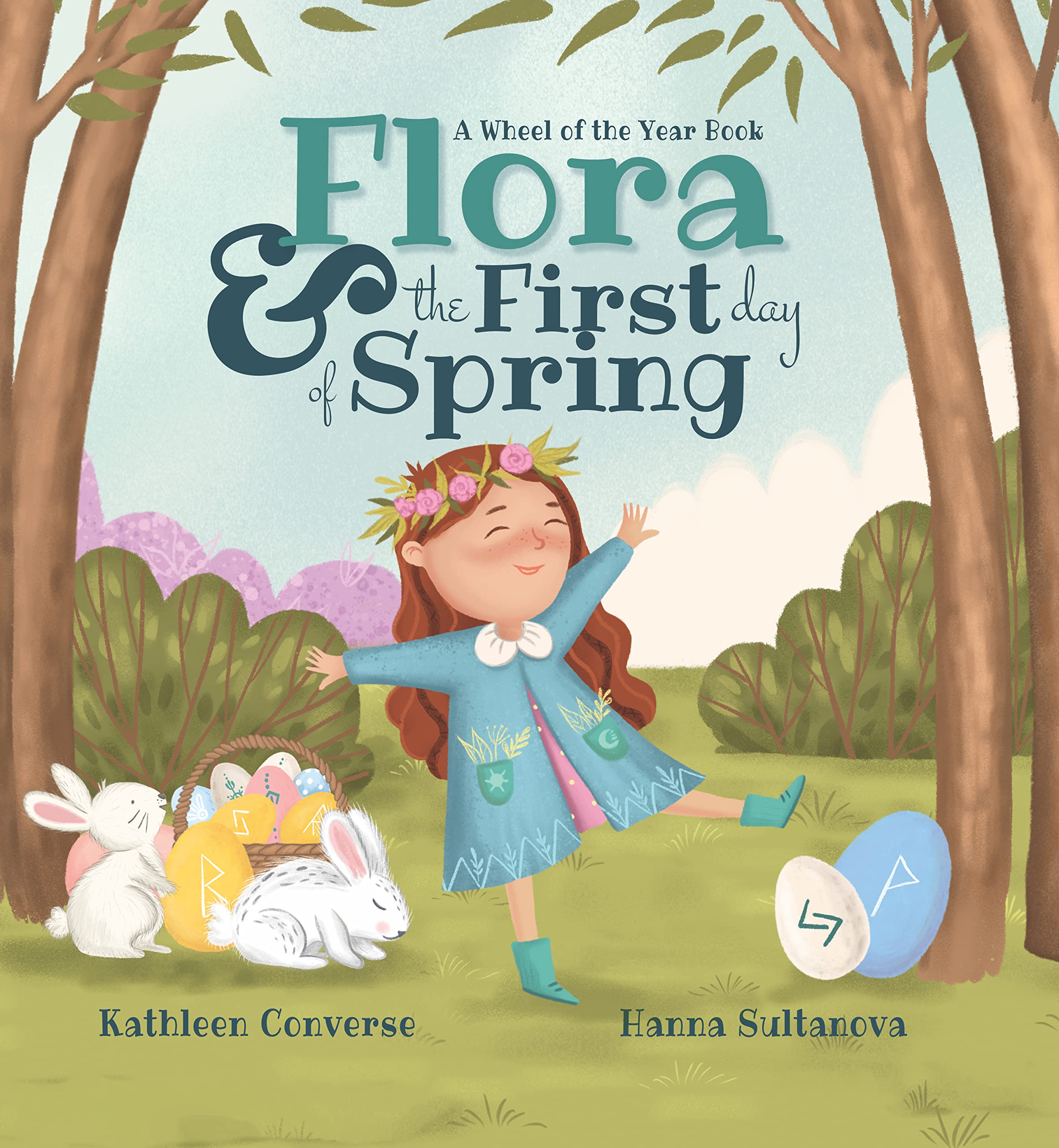 Flora & the First Day of Spring: A Wheel of the Year Book Religion & Esotericism
