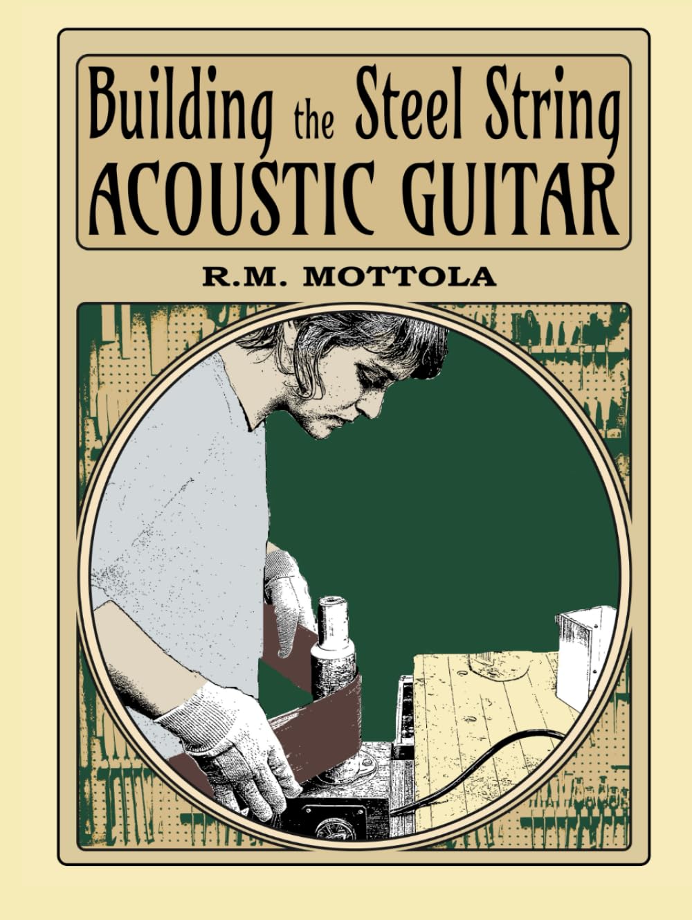 Building the Steel String Acoustic Guitar Arts & Music