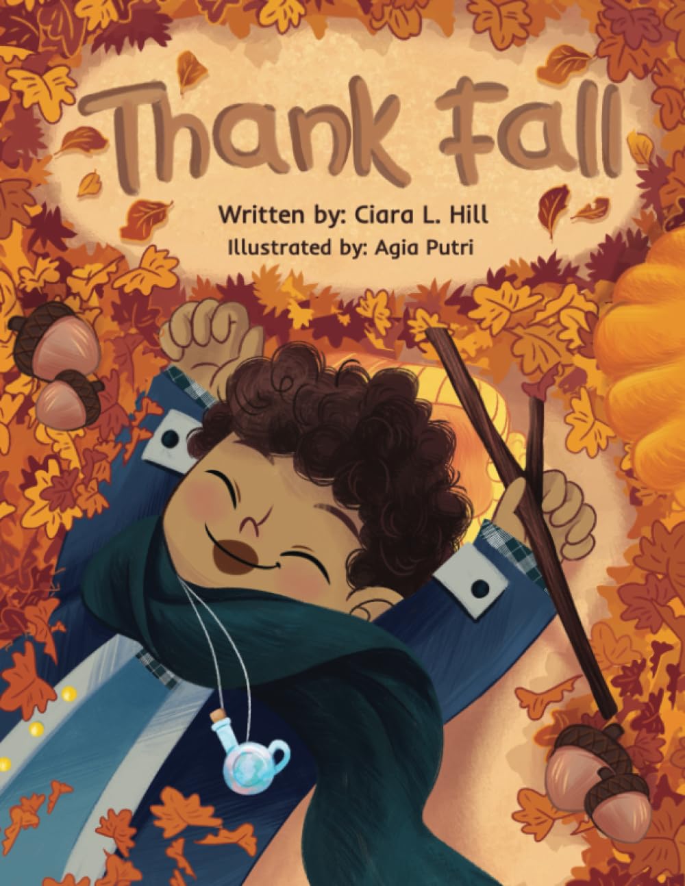 Thank Fall: A Mindful Story Celebrating the Magic of Autumn! book