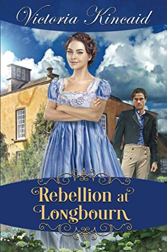 Rebellion at Longbourn: A Pride and Prejudice Variation Historical Fiction