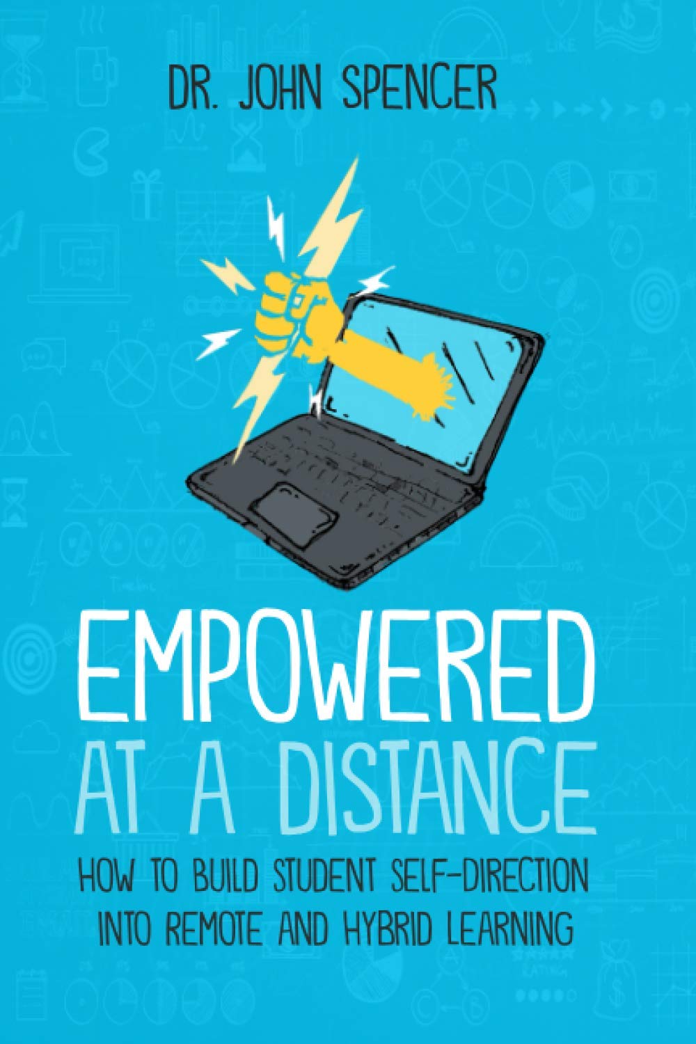 Empowered at a Distance: How to Build Student Self-Direction into Remote and Hybrid Learning book