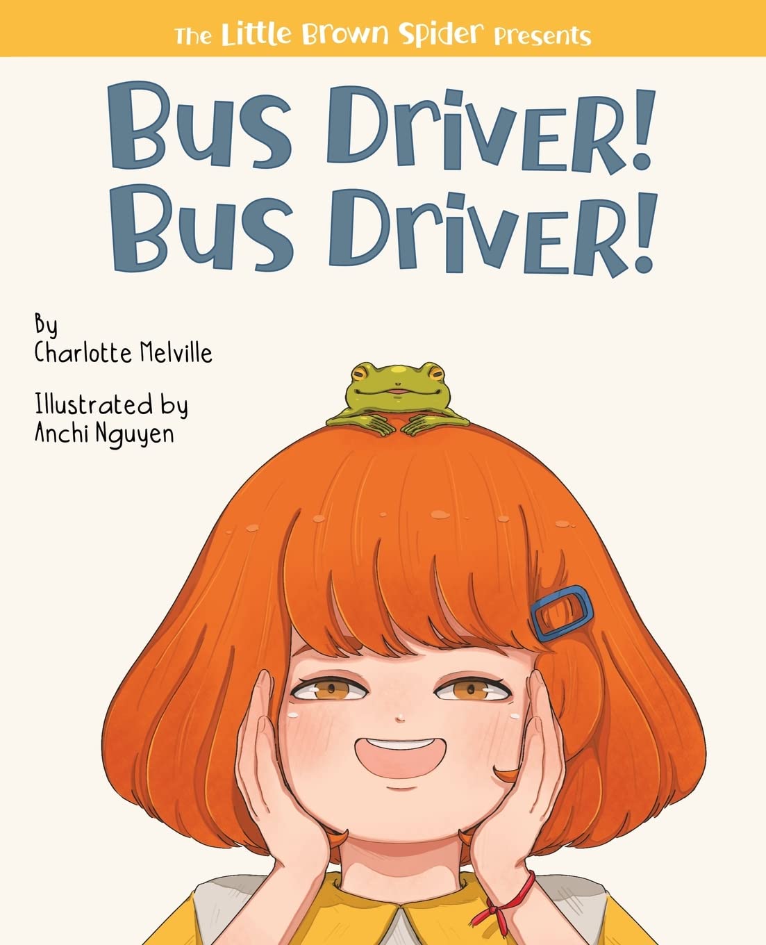 Bus Driver! Bus Driver! (The Little Brown Spider Presents, Band 1) Manga