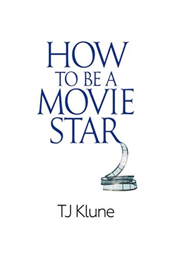 How to Be a Movie Star LGBTQ+