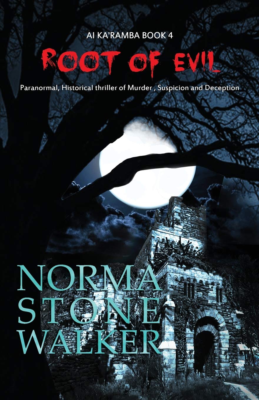 Root Of Evil: Paranormal, Historical thriller of Murder, Suspicion and Deception (AI KA'RAMBA, Band 4) Historical Fiction