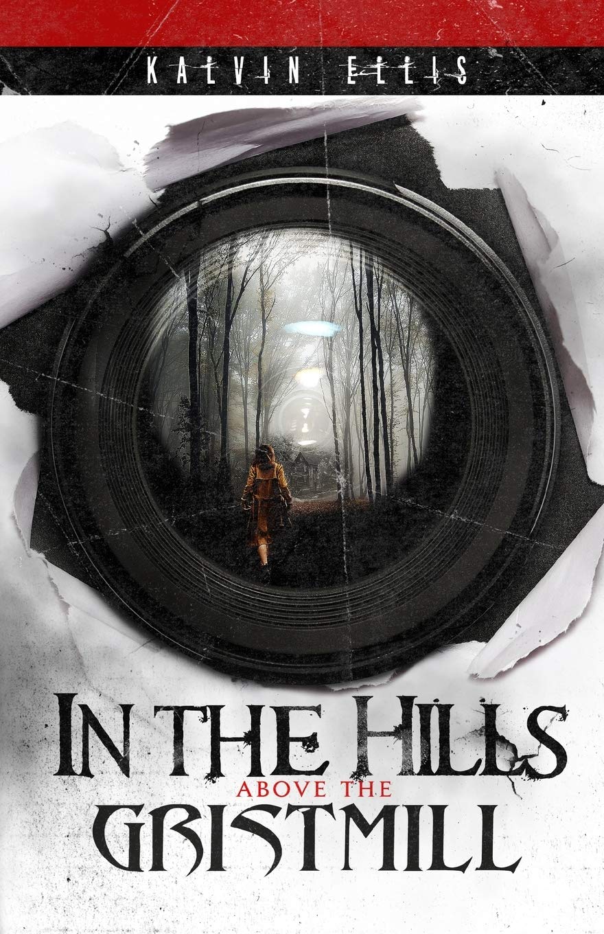 In the Hills Above the Gristmill: (Paisley Mott Mystery Book 1) (Paisley Mott Series, Band 1) Horror & Mystery
