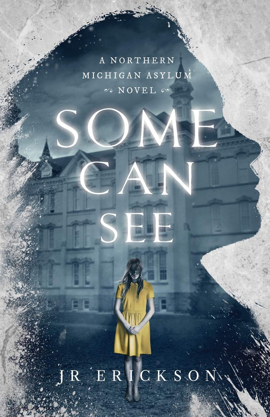 Some Can See: A Northern Michigan Asylum Novel Classics