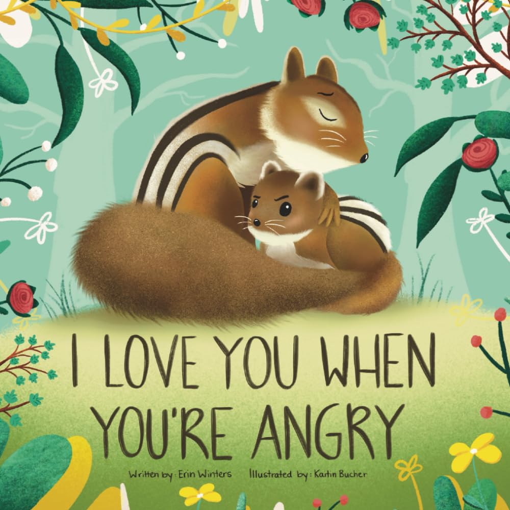 I Love You When You're Angry (Winters HeartHug Series: heartwarming children's books of unconditional love and emotional security) Parents & Children