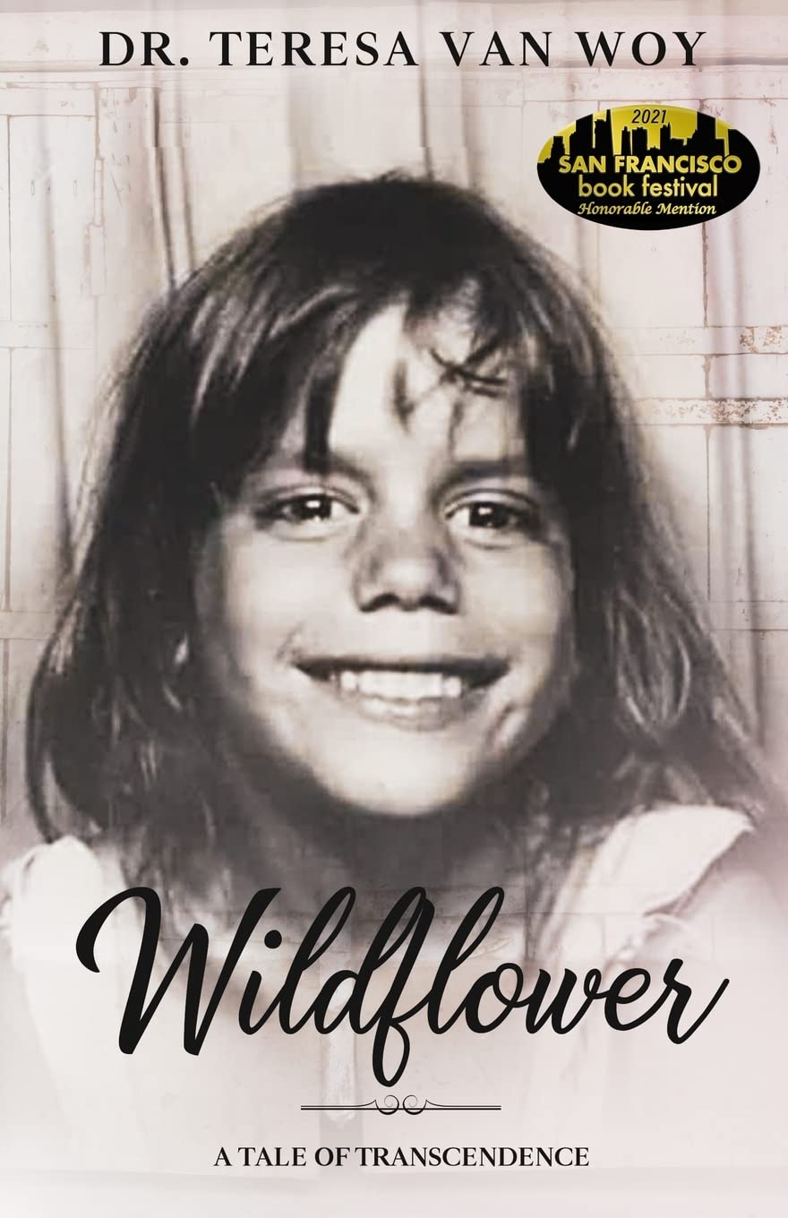 Wildflower: A Tale of Transcendence Social Sciences