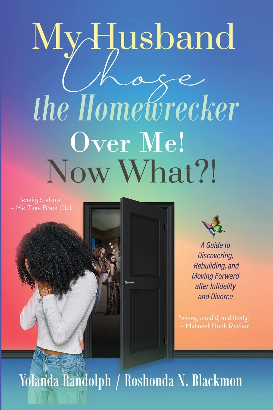 My Husband Chose the Homewrecker Over Me! Now What?! Books