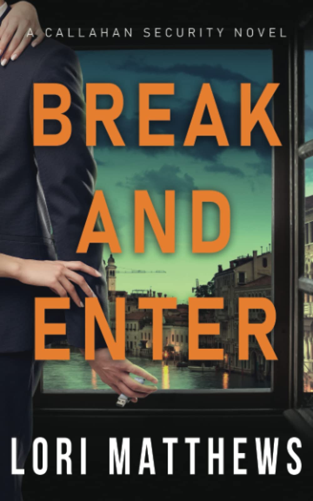 Break and Enter: Callahan Security Book 1 (Callahan Security Series, Band 1) Action & Adventure