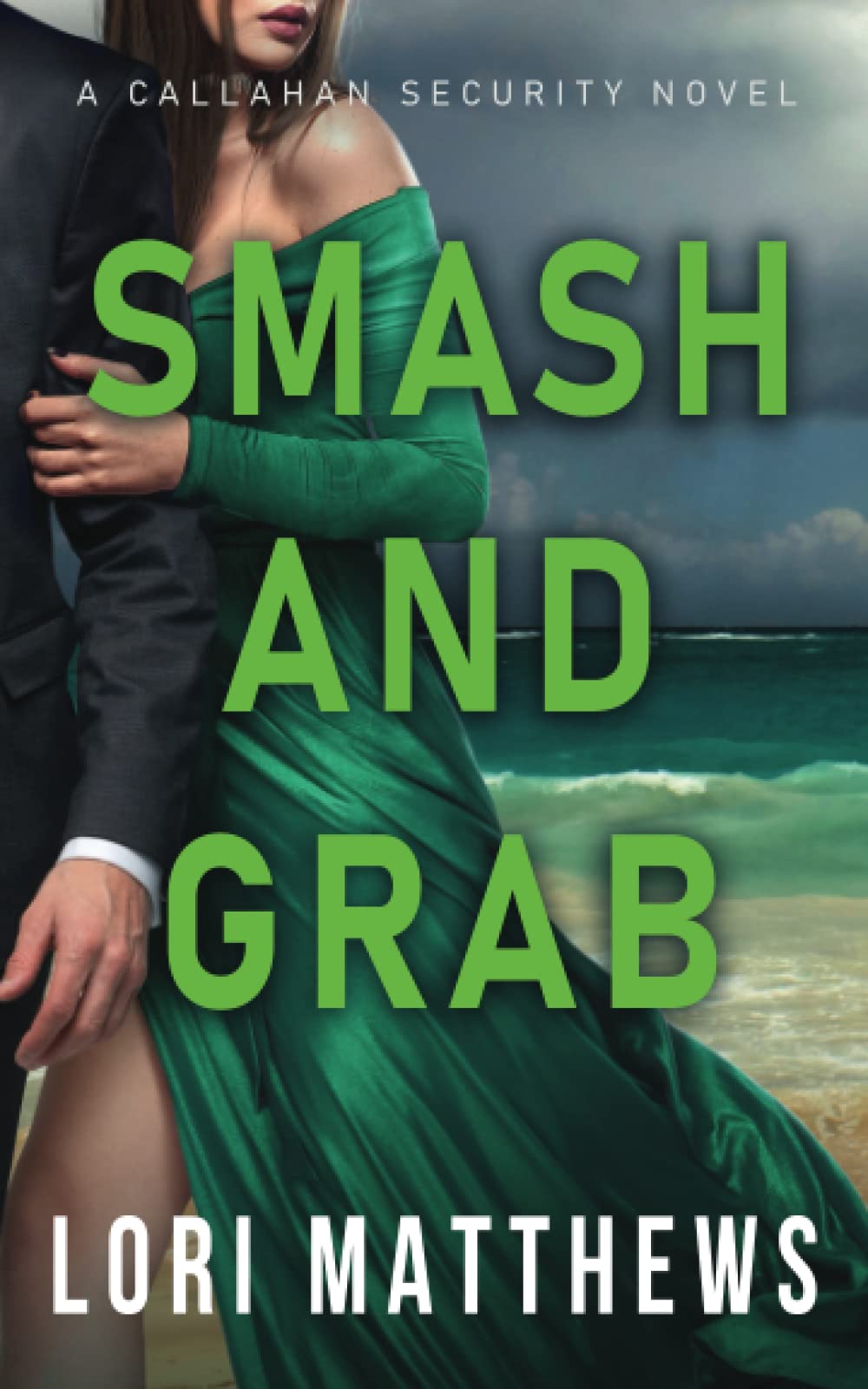 Smash and Grab: Action-Packed Thrilling Romantic Suspense book