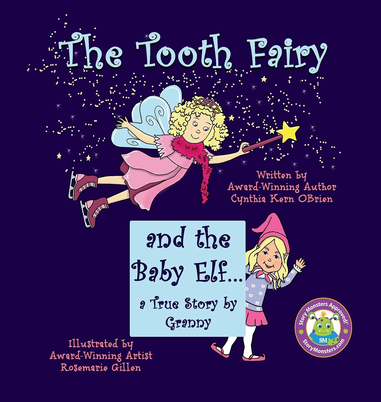 The Tooth Fairy and the Baby Elf... A True Story by Granny Novels & Short Stories