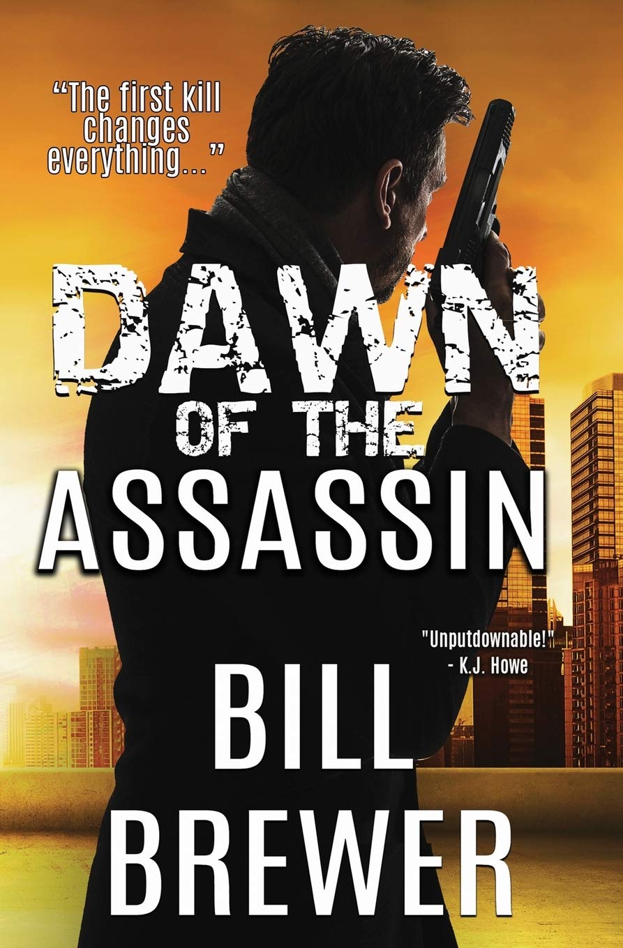 Dawn of the Assassin: The first kill changes everything. (David Diegert Series, Band 1) Action & Adventure