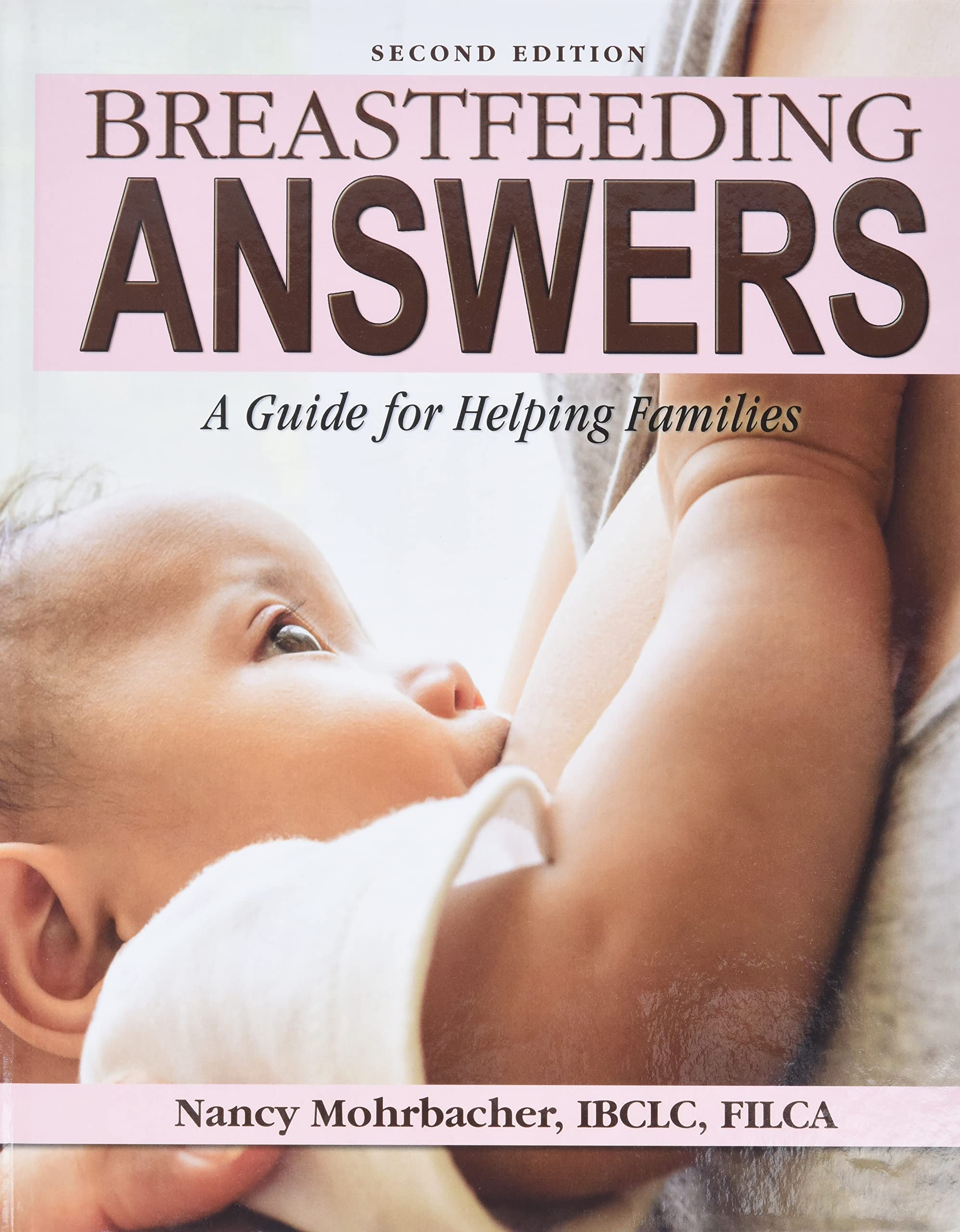 Breastfeeding Answers: A guide to helping Families 2e Parents & Children