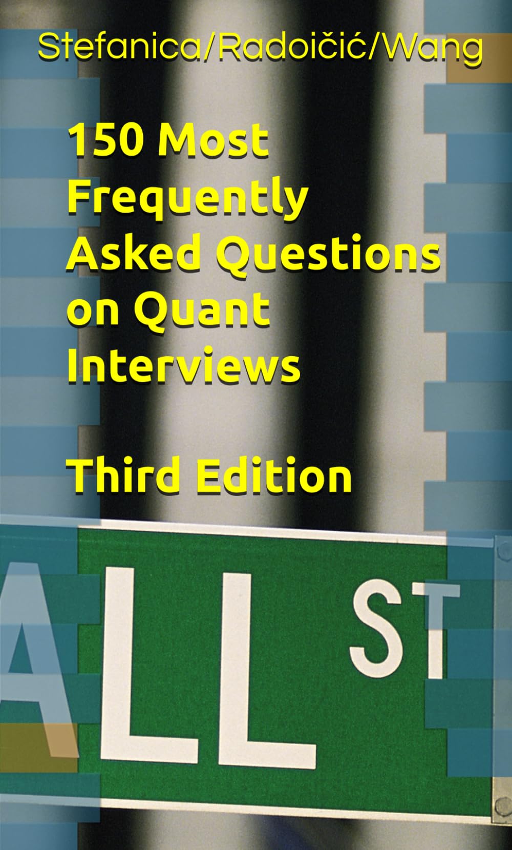 150 Most Frequently Asked Questions on Quant Interviews, Third Edition (Pocket Book Guides for Quant Interviews, Band 1) Business, Finance & Career