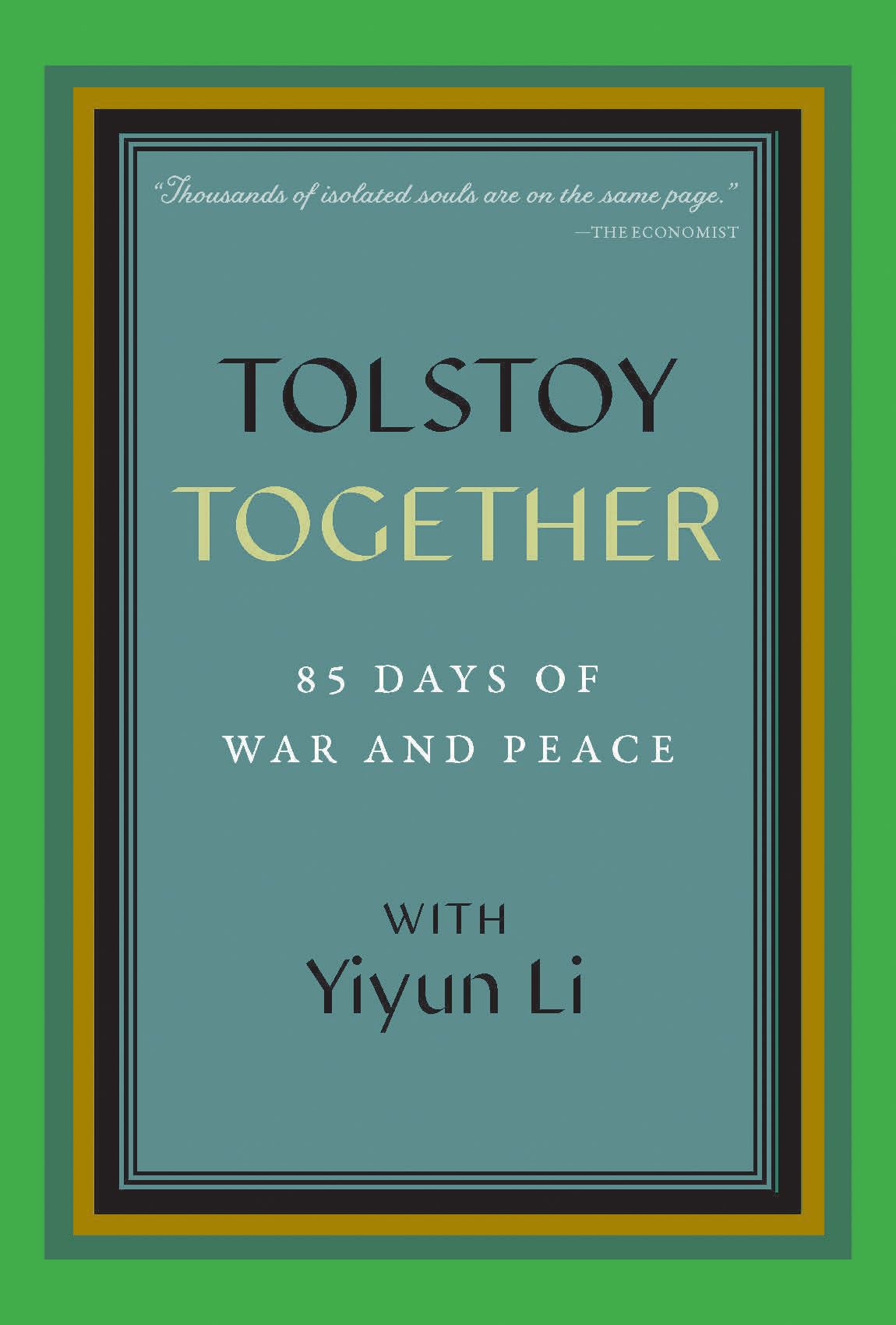 Tolstoy Together: 85 Days of War and Peace with Yiyun Li Contemporary literature