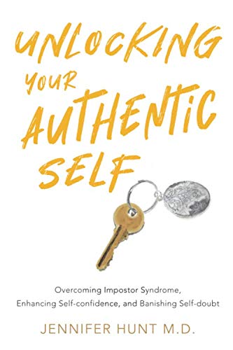 Unlocking Your Authentic Self: Overcoming Impostor Syndrome, Enhancing Self-confidence, and Banishing Self-doubt Study Guides