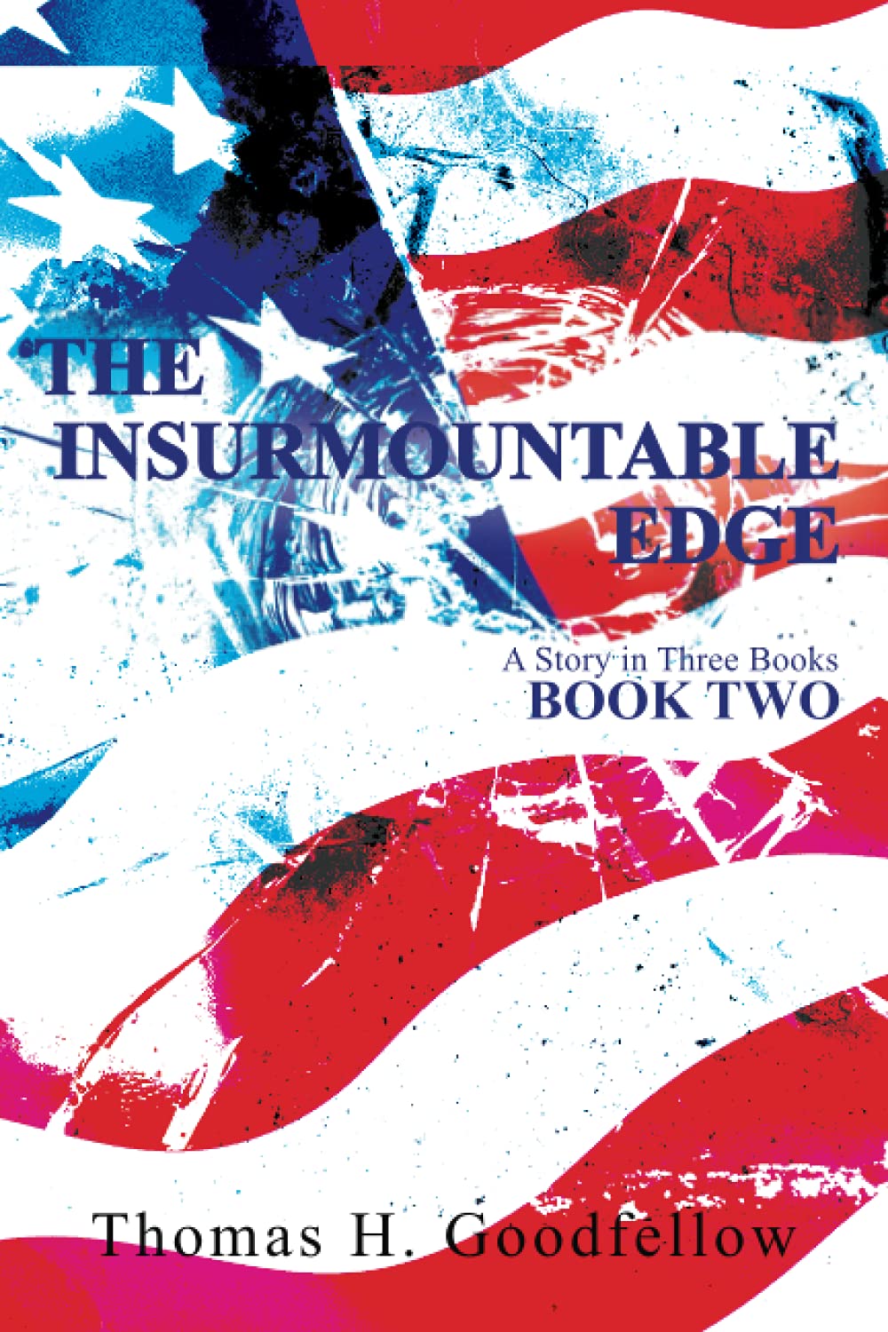 The Insurmountable Edge Book Two: A Story in Three Books Action & Adventure