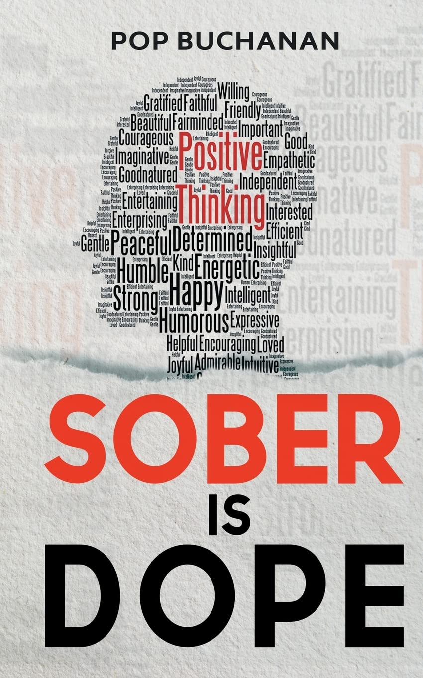 Sober is Dope: Sobriety Prayers and Affirmations for Attracting Health, Happiness, and Abundance in Recovery Business, Finance & Career