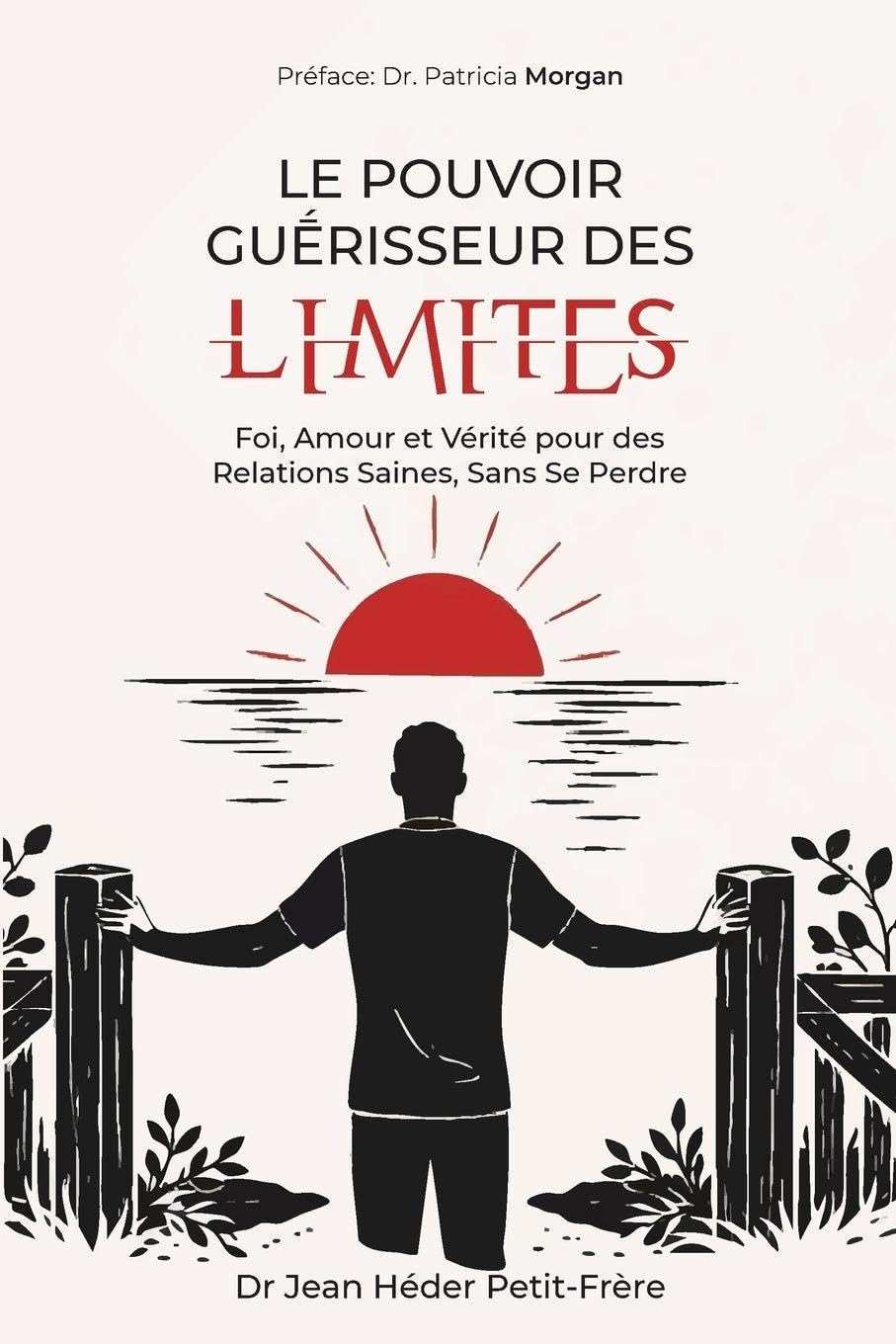 LE POUVOIR GUERISSEUR DES LIMITES Parents & Children