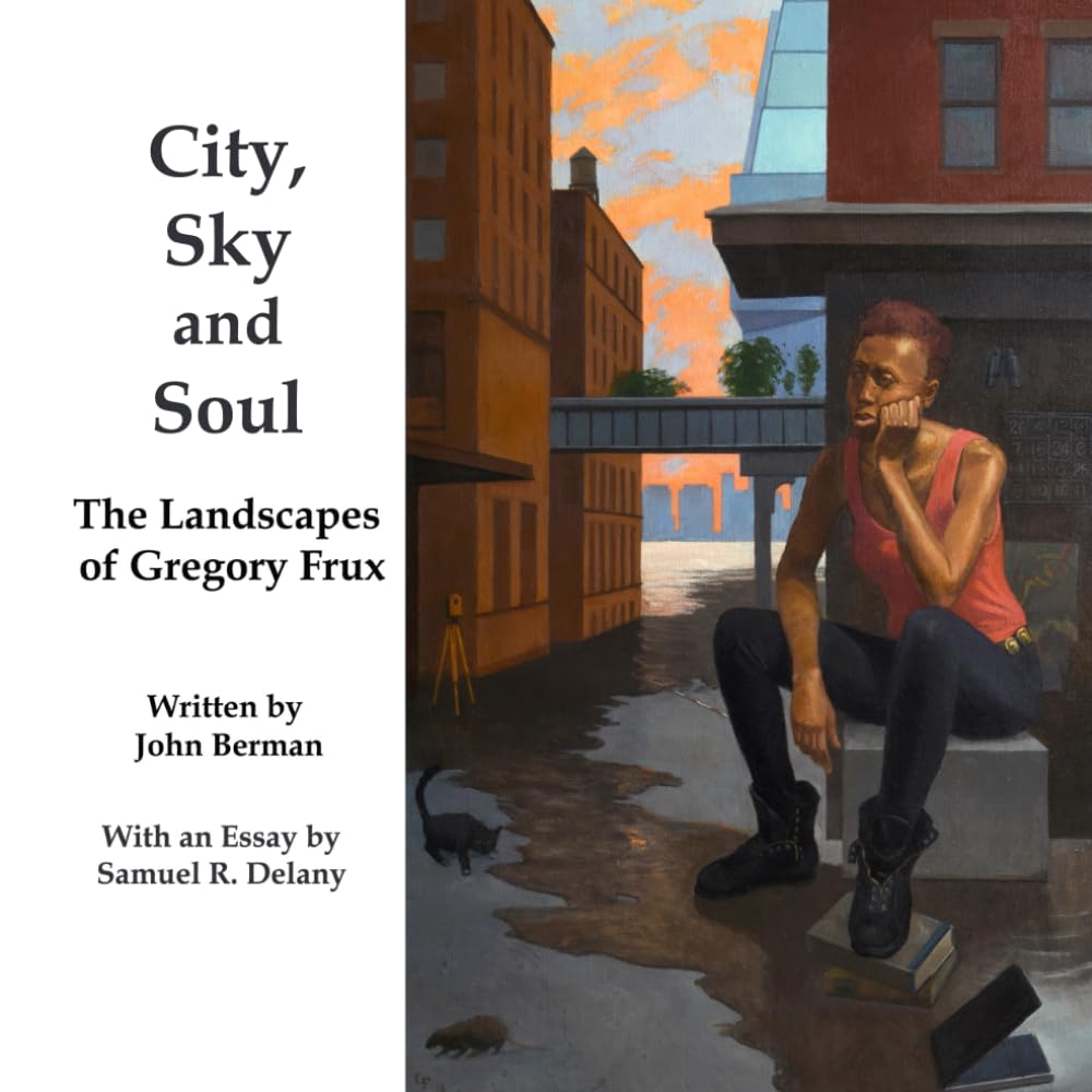 City, Sky and Soul: The Landscapes of Gregory Frux Art & Literature