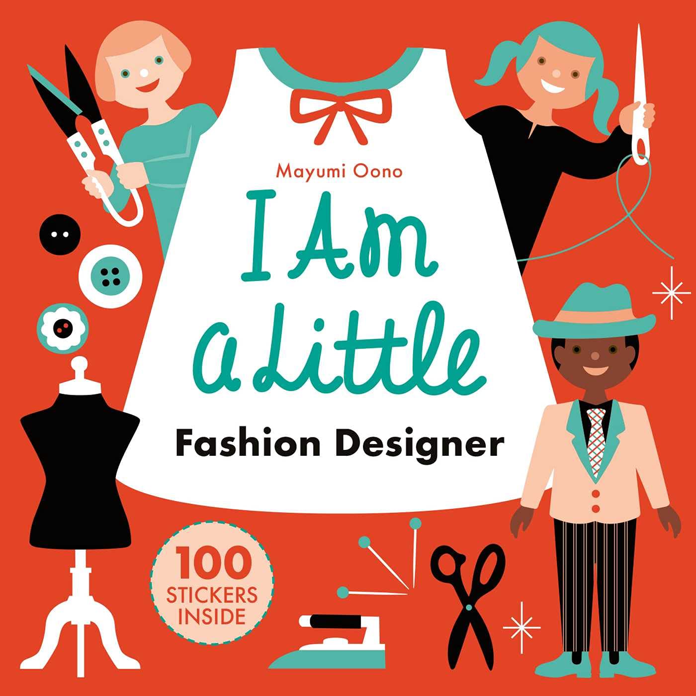 I Am A Little Fashion Designer: (Sticker Activity Book for Toddlers) (Little Professionals) Non-fiction