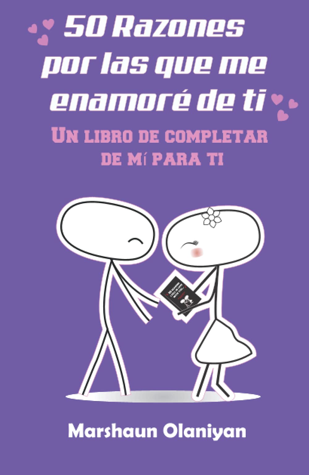 50 Razones Por Las Que Me Enamoré De Ti: Un Libro De Completar De Mí Para Ti Partnership & Love