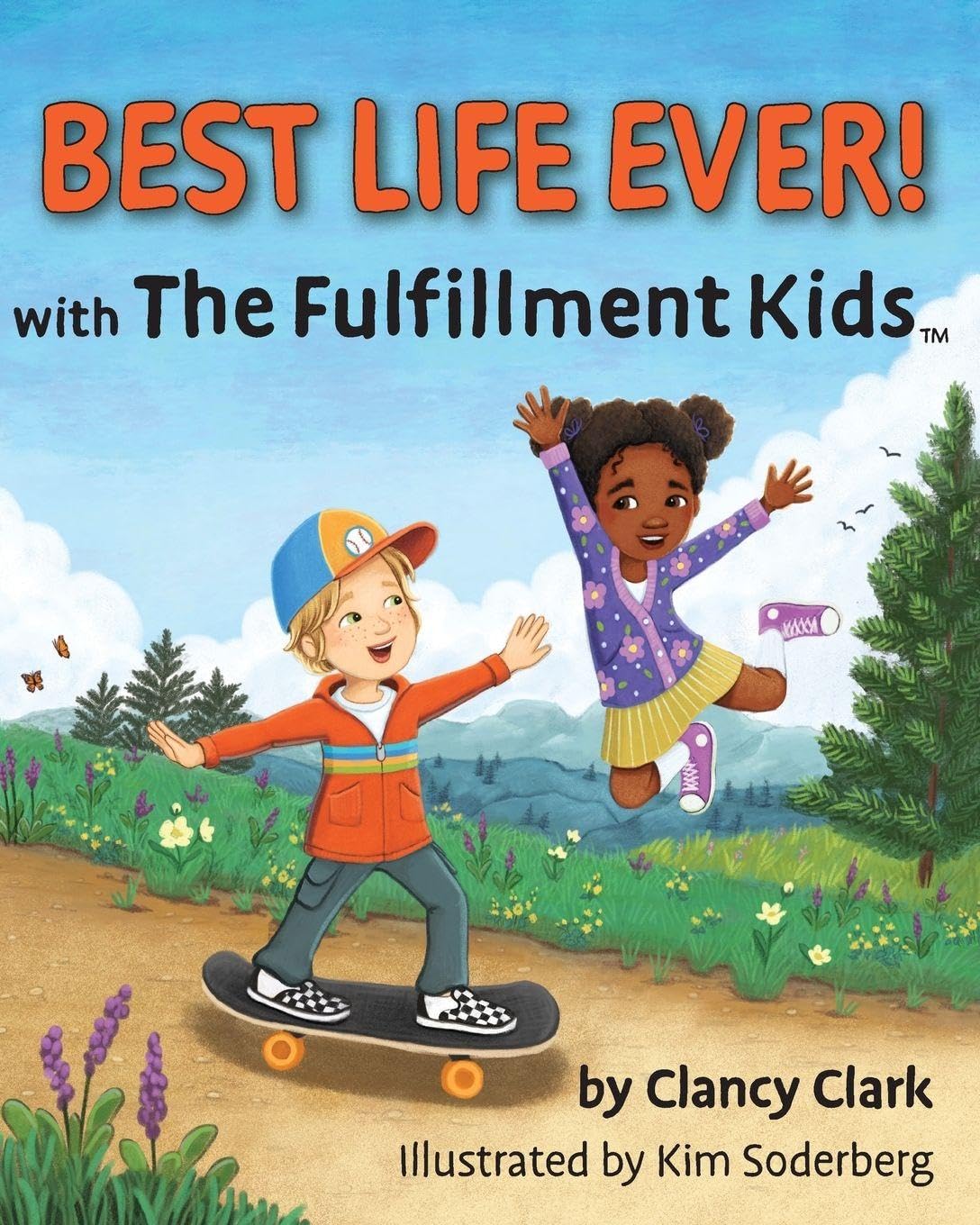 Best Life Ever! with The Fulfillment Kids Non-fiction