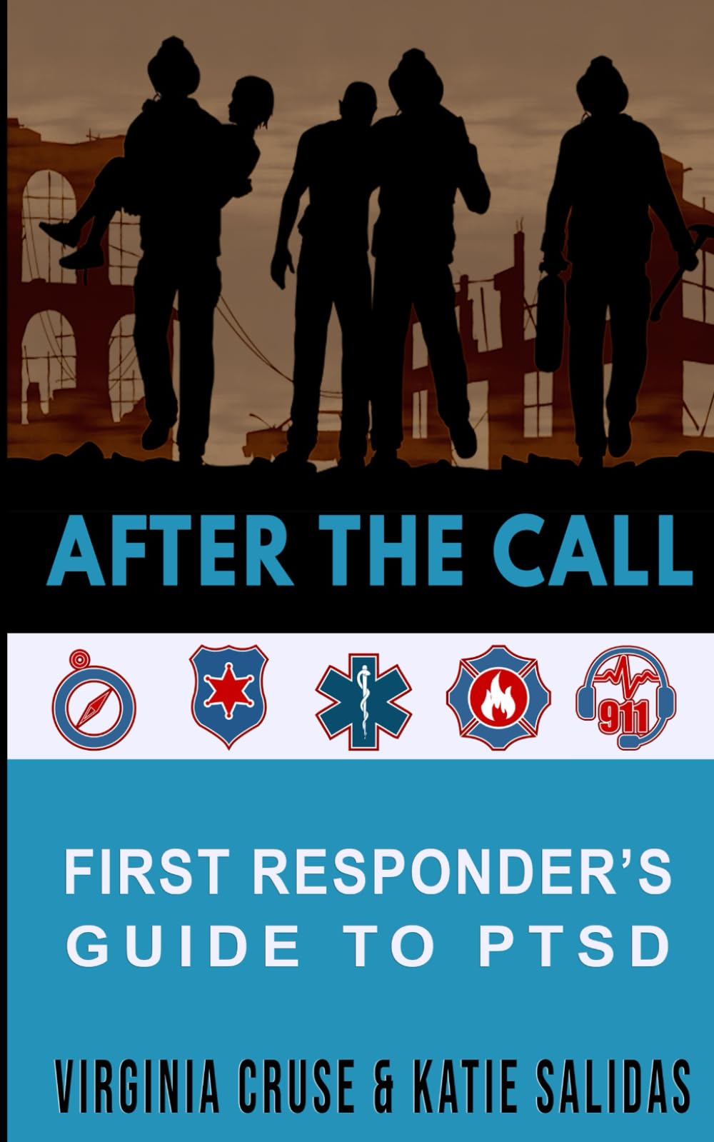 After The Call: A First Responder's Guide To PTSD (PTSD Recovery, Band 5) Medicine