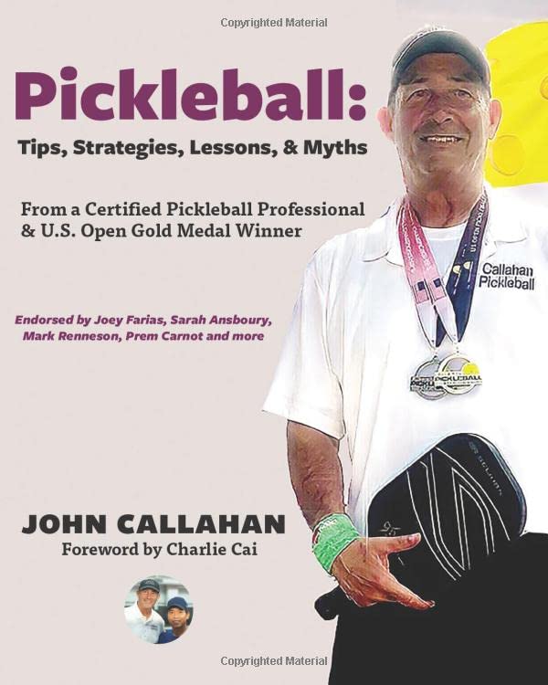 Pickleball: Tips, Lessons, Strategies, & Myths: From a Certified Pickleball Professional & U.S. Open Gold Medal Winner Leisure & Fun