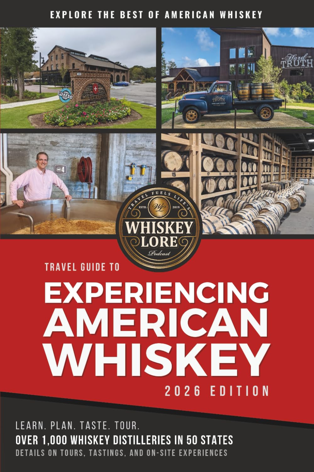 Whiskey Lore's Travel Guide to Experiencing American Whiskey Leisure, Home & Garden