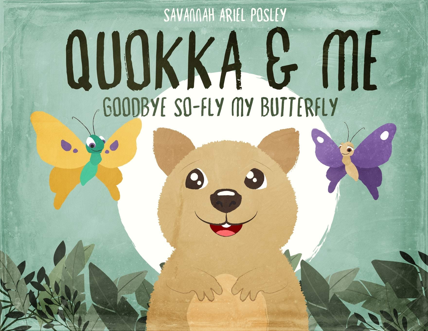 Quokka & Me: Goodbye So-Fly My Butterfly Non-fiction